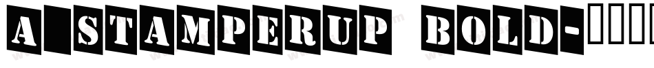 a_StamperUp Bold字体转换